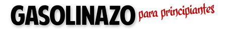 Gasolinazo para principiantes. Domingo 8 de enero de 2017