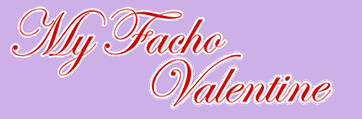 My Facho Valentine. Domingo 12 de febrero de 2017